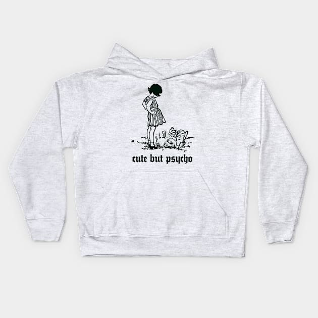 ∆ Cute But Psycho ∆ Kids Hoodie by DankFutura